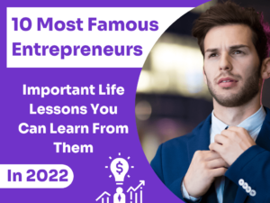 Read more about the article List of 10 Most Famous Entrepreneurs in 2023 (As Per Net Worth!)