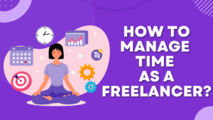 Read more about the article Time Management for Freelancers: 13 Tips To Save You Hours