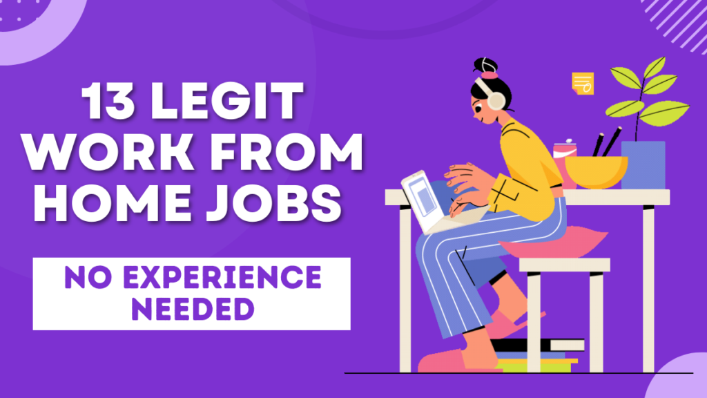 Work from home jobs no experience immediate start