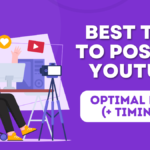 Best Time to Post on YouTube 2024: Optimal Days + Timings (Backed by Big Creators)