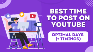 Read more about the article Best Time to Post on YouTube 2024: Optimal Days + Timings (Backed by Big Creators)
