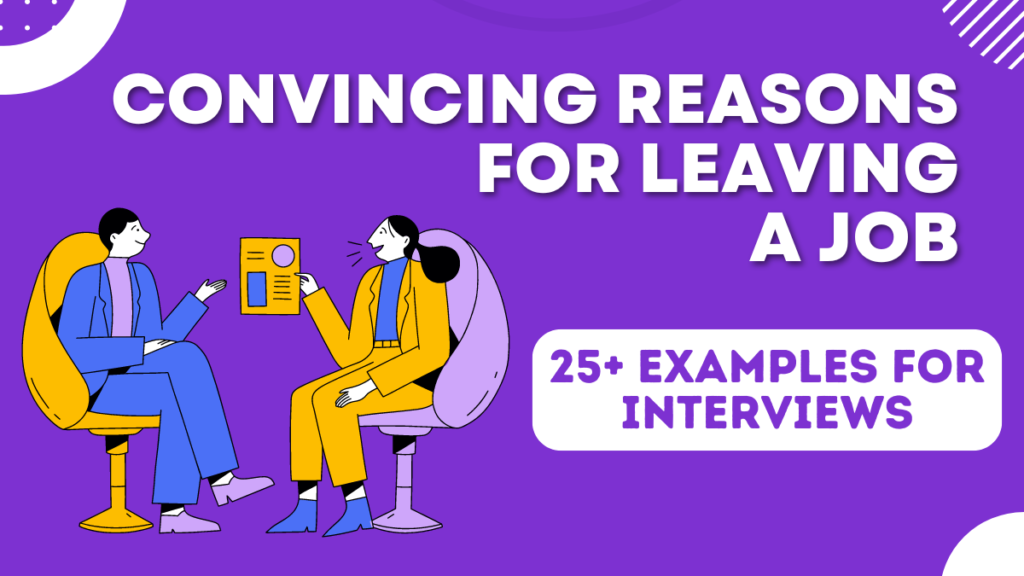 Good reasons for leaving a job with examples