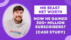 Read more about the article Mr Beast Net Worth 2024: How He Gained 300+ Million Subscribers? (Exclusive Secrets Revealed)