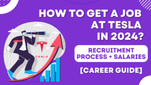 Read more about the article How to Get a Job at Tesla in 2024 [Must-Have Career Guide]