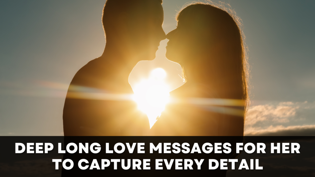 Deep Long Love Messages for Her