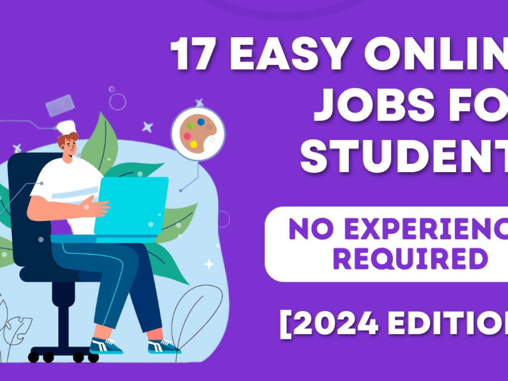 Easy Online Jobs For Students With No Experience