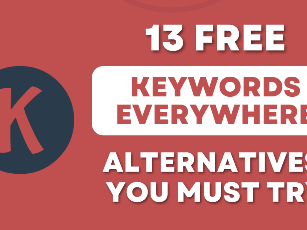 Keywords Everywhere Alternative Tools