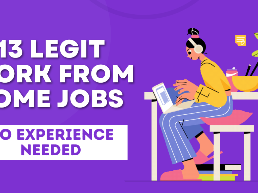 Work from home jobs no experience immediate start